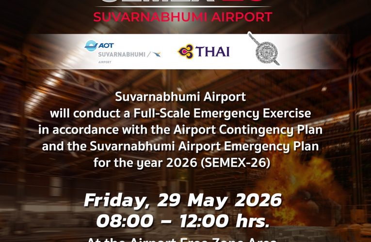 สมุทรปราการ ท่าอากาศยานสุวรรณภูมิ (ทสภ.) บริษัท ท่าอากาศยานไทย จำกัด (มหาชน) (AOT) กำหนดจัดการฝึกซ้อม